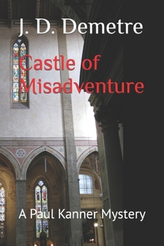Paperback Castle of Misadventure: A Paul Kanner Mystery Book