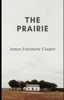 Paperback The Prairie (Illustrated) Book