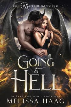 Paperback Going to Hell (In Fire and Ash) Book