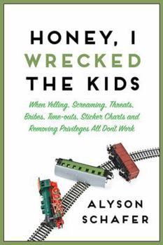 Paperback Honey, I Wrecked the Kids Book