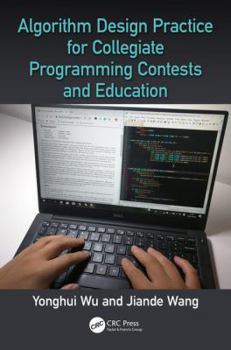 Paperback Algorithm Design Practice for Collegiate Programming Contests and Education Book