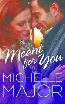 Meant for You - Book #4 of the Colorado Hearts