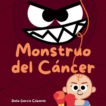 Paperback Monstruo del Cáncer [Spanish] Book