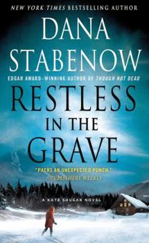 Restless In The Grave - Book #19 of the Kate Shugak