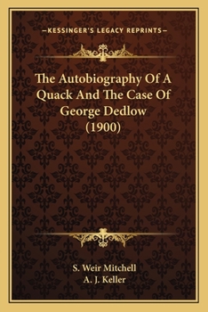 The Autobiography Of A Quack And The Case Of George Dedlow (1900)