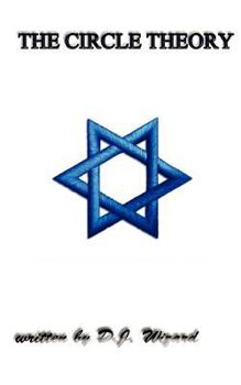 Paperback The Circle Theory: What if all Energy can be traced to a source? Book