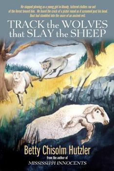 Paperback Track the Wolves that Slay the Sheep Book