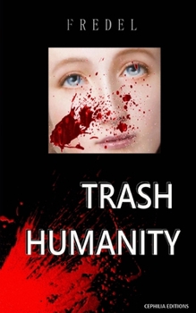 Paperback Trash Humanity [French] Book
