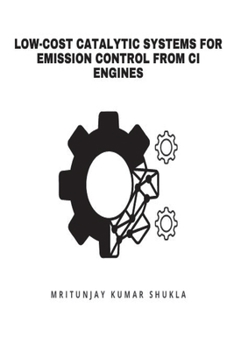 Paperback Low-Cost Catalytic Systems for Emission Control from CI Engines Book