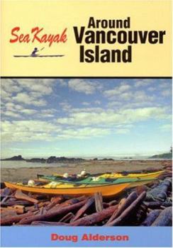 Paperback Sea Kayak Around Vancouver Island Book