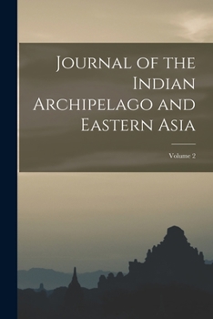 Paperback Journal of the Indian Archipelago and Eastern Asia; Volume 2 Book