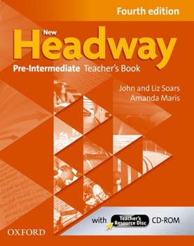 New Headway: Pre-Intermediate: Teacher's Book and Teacher's Resource Disc