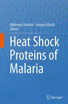Paperback Heat Shock Proteins of Malaria Book