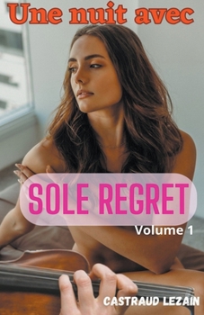 Paperback Une nuit avec Sole Regret [French] Book