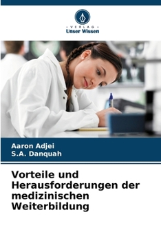 Paperback Vorteile und Herausforderungen der medizinischen Weiterbildung [German] Book