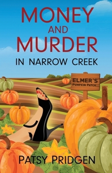 Money and Murder in Narrow Creek (The Narrow Creek Series - Vol. 3)
