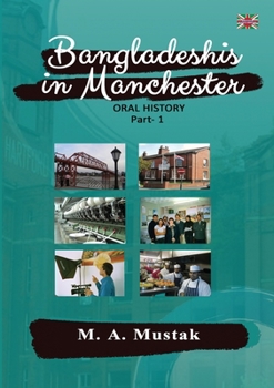 Paperback Bangladeshis in Manchester - Oral History 1 Book