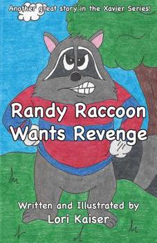 Paperback Randy Raccoon Wants Revenge Book