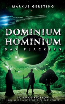 Paperback Dominium Hominium: Das Flackern [German] Book