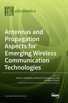 Hardcover Antennas and Propagation Aspects for Emerging Wireless Communication Technologies Book