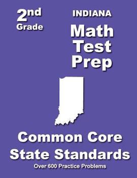 Paperback Indiana 2nd Grade Math Test Prep: Common Core State Standards Book
