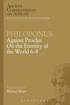 Paperback Philoponus: Against Proclus on the Eternity of the World 6-8 Book