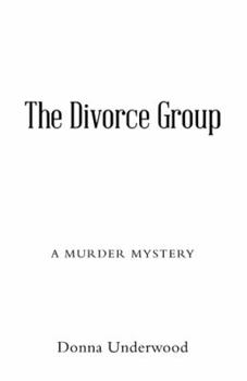 Paperback The Divorce Group: A murder mystery Book