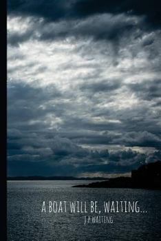 Paperback A Boat Will Be... Waiting Book