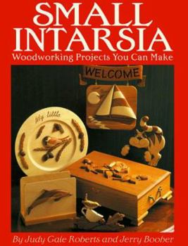 Paperback Small Intarsia: Woodworking Projects You Can Make Book