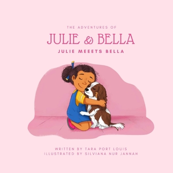 Paperback The Adventures of Julie & Bella: Julie Meets Bella Book