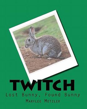 Paperback "Twitch": Lost Bunny, Found Bunny Book