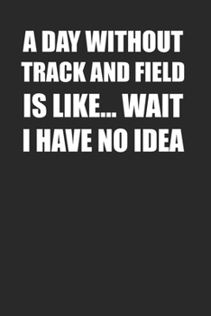 Paperback Track and Field Funny Notebook Journal with 120 Lined Pages Book