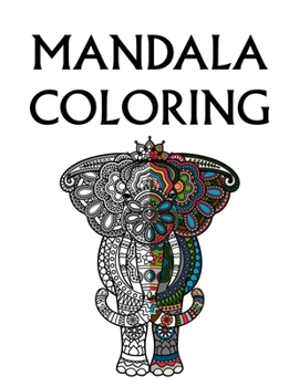 Paperback Mandala Coloring: Large 100 Inspirational Designs to Coloring for Adult with Pencils Featuring Beautiful Mandalas Book