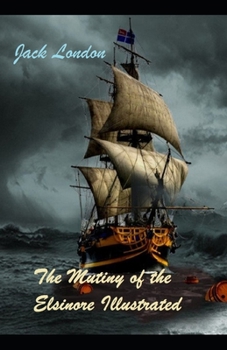 Paperback The Mutiny of the Elsinore Illustrated Book