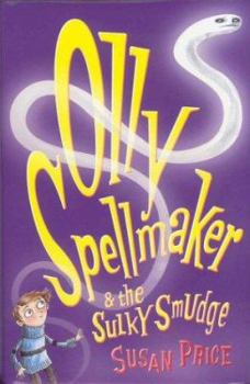 Olly Spellmaker & The Sulky Smudge (Chivers Children's Read-Along) - Book #1 of the Olly Spellmaker