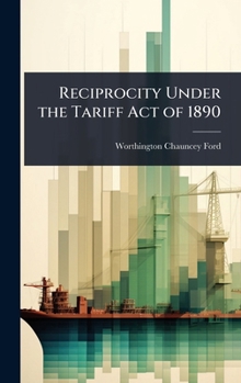 Hardcover Reciprocity Under the Tariff Act of 1890 Book