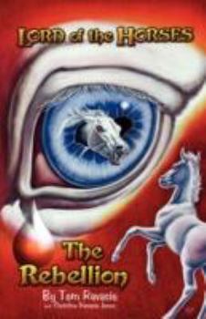 Paperback THE REBELLION (Lord of the Horses) Book