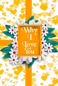 Why I Love You: Fill in The Blank personalized Journal Contain I Love You in 50 Languages Reasons what i love about you book for My boyfriend and Wife ... re Birthday Valentine Beautiful Sweet gifts