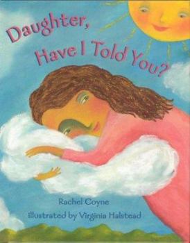 Hardcover Daughter, Have I Told You? Book