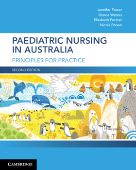 Paperback Paediatric Nursing in Australia: Principles for Practice Book