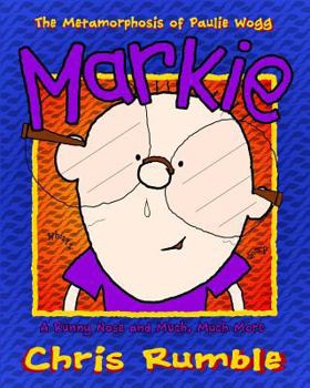 Paperback Markie: A Runny Nose and Much, Much More Book