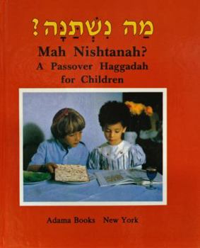 Hardcover Mah Nishtanah?: A Passover Haggadah for Children Book