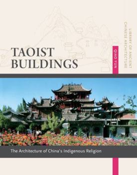 Paperback Taoist Buildings: The Architecture of China's Indigenous Religion Book