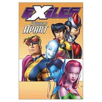 A World Apart (Exiles, Book 2) - Book #2 of the Exiles (2001) (Collected Editions)