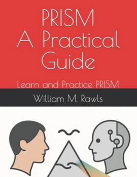 Paperback Prism: A Practical Guide: Learn and Practice PRISM Book