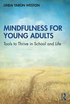 Paperback Mindfulness for Young Adults: Tools to Thrive in School and Life Book