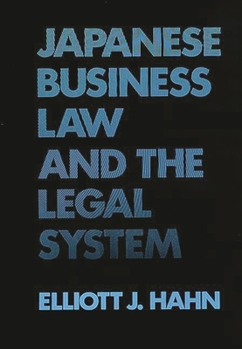 Hardcover Japanese Business Law and the Legal System Book