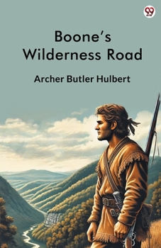 Boone s Wilderness Road
