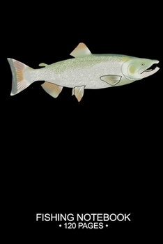 Fishing Notebook 120 Pages: 6"x 9'' Blank Paper Fishing Notebook Cool Freshwater Game Fish Saltwater Fly Fishes Journal Composition Notebook Notes Day Planner Notepad