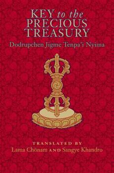 Hardcover Key to the Precious Treasury: A Concise Commentary on the General Meaning of the Glorious Secret Essence Tantra Entitled Key to the Precious Treasur Book